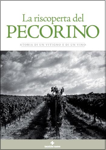 La riscoperta del Pecorino La riscoperta del Pecorino libro